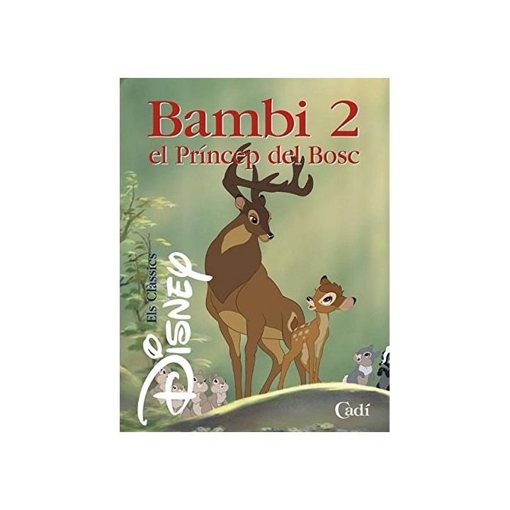 Bambi 2. El Príncep del Bosc (Els clàssics Disney)